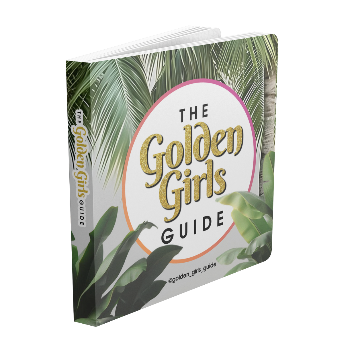 Golden_Girls_Guide_-_Book_Board_Book_Standing_Book_Angle_Mockup.png_13026481